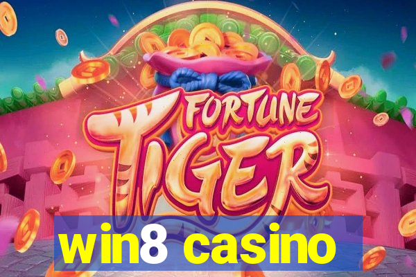 win8 casino